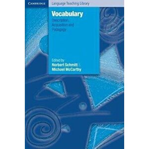 Vocabulary: Description, Acquisition and Pedagogy, Paperback - Norbert Schmitt imagine