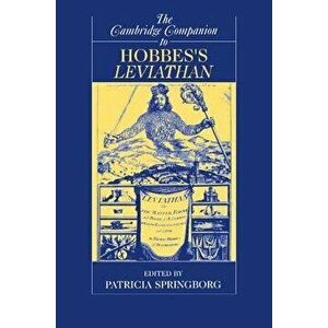 The Cambridge Companion to Hobbes's Leviathan, Paperback - Patricia Springborg imagine