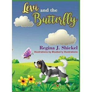 Levi and the Butterfly, Hardcover - Regina J. Shickel imagine