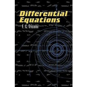 Differential Equations, Paperback - F. G. Tricomi imagine