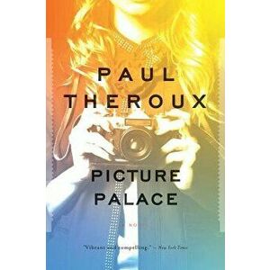 Picture Palace, Paperback - Paul Theroux imagine