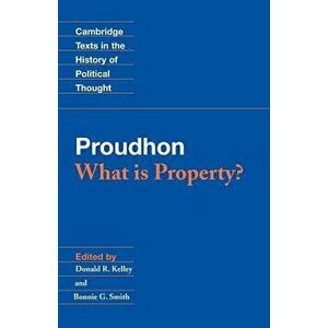 Proudhon: What Is Property?, Paperback - Joseph Pierre imagine