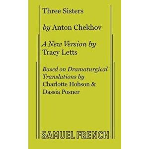 Three Sisters, Paperback - Tracy Letts imagine