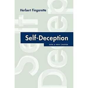 Self-Deception, Paperback - Herbert Fingarette imagine