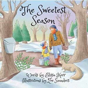 The Sweetest Season, Paperback - Elissa Kerr imagine
