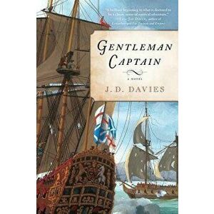 Gentleman Captain, Paperback - J. D. Davies imagine