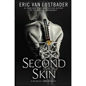 Second Skin: A Nicholas Linnear Novel, Paperback - Eric Van Lustbader imagine