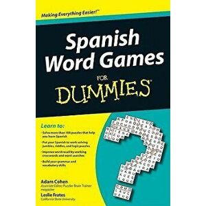 Spanish Word Games for Dummies, Paperback - Adam Cohen imagine
