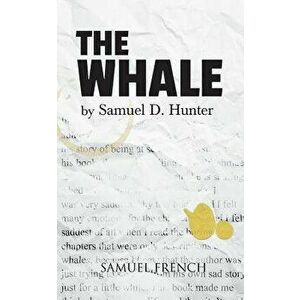 The Whale, Paperback - Samuel D. Hunter imagine