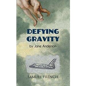 Defying Gravity, Paperback - Jane Anderson imagine
