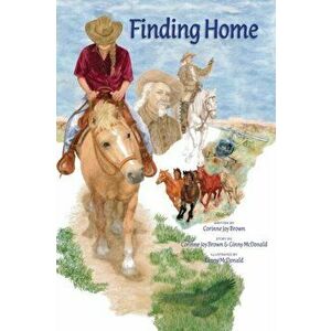 Finding Home, Paperback - Corinne Joy Brown imagine