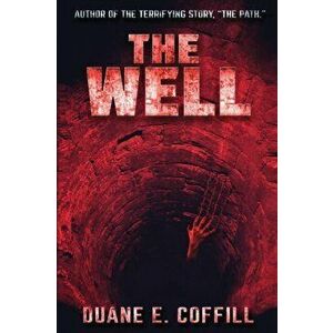 The Well, Paperback - Duane E. Coffill imagine