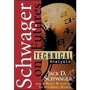 Technical Analysis, Hardcover - Jack D. Schwager imagine