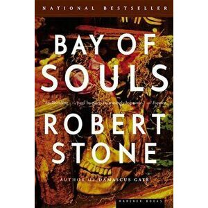 Bay of Souls, Paperback - Robert Stone imagine