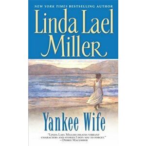Yankee Wife, Paperback - Linda Lael Miller imagine