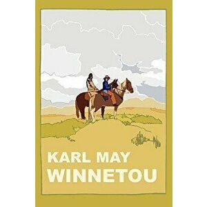 Winnetou (Unabridged 2008 Translation of Winnetou I), Paperback - Karl May imagine