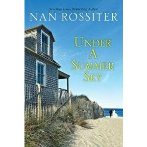 Under a Summer Sky, Paperback - Nan Rossiter imagine