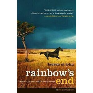 Rainbow's End: A Memoir of Childhood, War and an African Farm, Paperback - Lauren St John imagine
