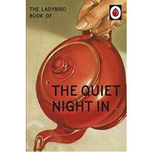 The Ladybird Book of the Quiet Night in, Hardcover - Jason Hazeley imagine