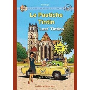 Le Pastiche Tintin, 111 'Lost' Tintins, Vol. 1: Les Non-Aventures de Tintin, Paperback - John Charles Stringer imagine