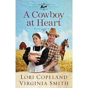 A Cowboy at Heart, Paperback - Lori Copeland imagine