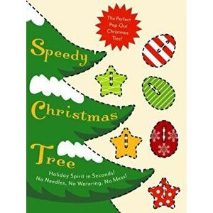 Speedy Christmas Tree: The Perfect Pop-Out Christmas Tree, Hardcover - Cider Mill Press imagine
