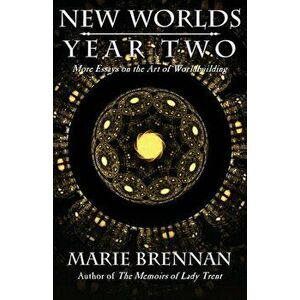 New Worlds, Year Two: More Essays on the Art of Worldbuilding, Paperback - Marie Brennan imagine