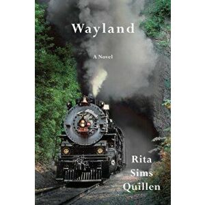 Wayland, Paperback - Rita Sims Quillen imagine