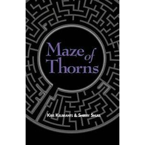 Maze of Thorns, Paperback - Kris Kelbrants imagine