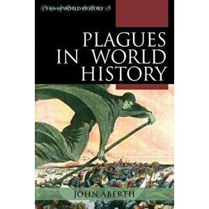 Plagues in World History, Paperback - Aberth imagine