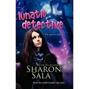 Lunatic Detective, Paperback - Sharon Sala imagine