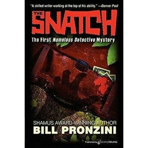 The Snatch: Nameless Detective, Paperback - Bill Pronzini imagine