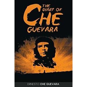 The Diary of Che Guevara, Paperback - Ernesto Che Guevara imagine