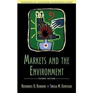 Markets and the Environment, Second Edition, Paperback - Nathaniel O. Keohane imagine