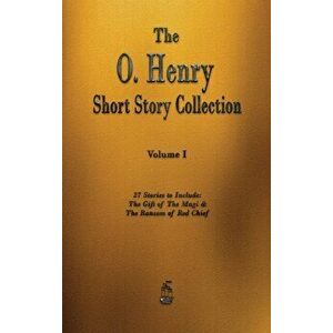 The O. Henry Short Story Collection - Volume I, Hardcover - O'Henry imagine