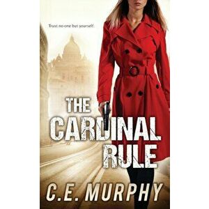 The Cardinal Rule: Author's Preferred Edition, Paperback - C. E. Murphy imagine