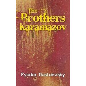The Karamazov Brothers, Hardcover - Fyodor Mikhailovich Dostoevsky imagine