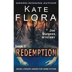 Redemption (A Joe Burgess Mystery, Book 3), Paperback - Kate Flora imagine