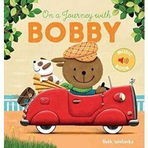 On a Journey with Bobby, Hardcover - Ruth Wielockx imagine