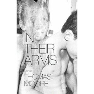 In Their Arms, Paperback - Thomas Moore imagine