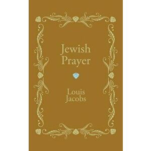 Jewish Prayer, Paperback - Louis Jacobs imagine