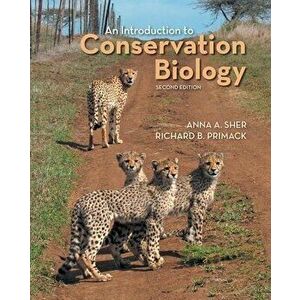 An Introduction to Conservation Biology, Paperback - Anna A. Sher imagine