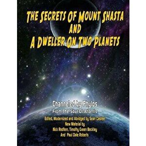 Secrets Of Mount Shasta And A Dweller On Two Planets, Paperback - Nick Redfern imagine