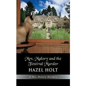 Mrs. Malory and the Festival Murder, Paperback - Hazel Holt imagine
