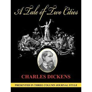 A Tale of Two Cities (Unabridged, Column Style), Paperback - Charles Dickens imagine