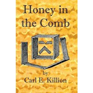 Honey in the Comb, Paperback - Michael Bush imagine