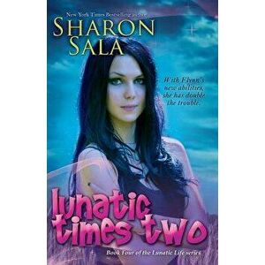 Lunatic Times Two, Paperback - Sharon Sala imagine