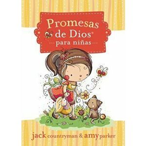 Promesas de Dios Para Nias = God's Promises for Girls, Paperback - Jack Countryman imagine