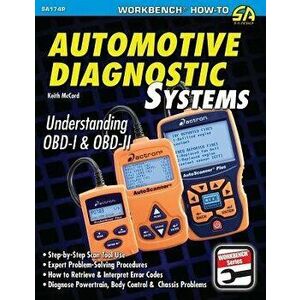 Automotive Diagnostic Systems: Understanding OBD-I & OBD-II, Paperback - Keith McCord imagine