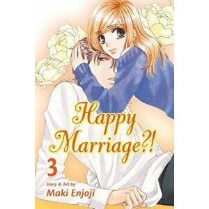 Happy Marriage?!, Volume 3, Paperback - Maki Enjoji imagine